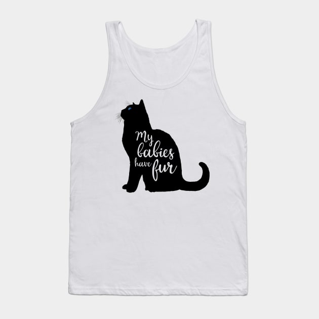 My Babies Have Fur in Black Cat Silhouette Tank Top by CarleahUnique